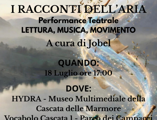 HYDRA Museo Multimediale della Cascata delle Marmore Performance Teatrale – I Racconti dell’Aria – A cura di Jobel